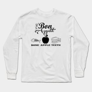 Bone Appetit Long Sleeve T-Shirt